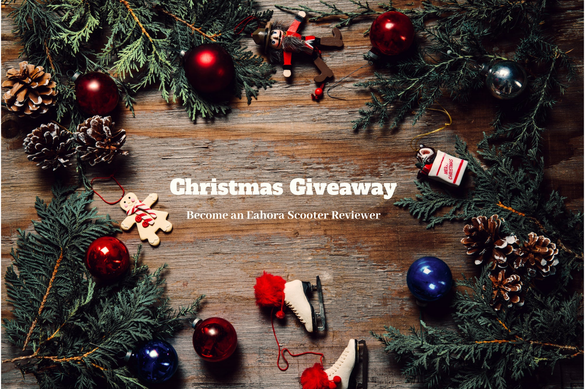 Christmas Giveaway---Become an Eahora Scooter Reviewer